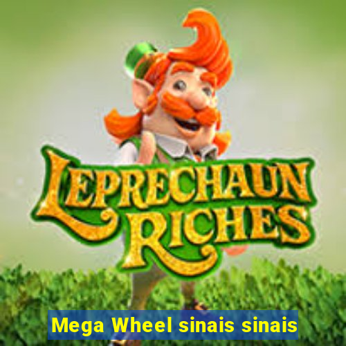 Mega Wheel sinais sinais